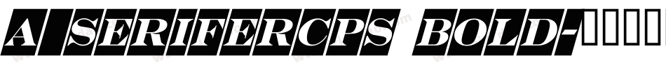 a_SeriferCps Bold字体转换